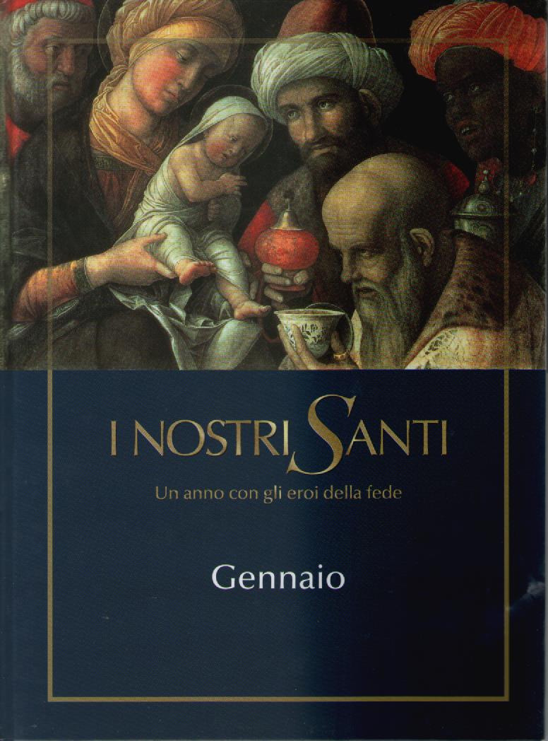 I nostri Santi, n. 1: Gennaio