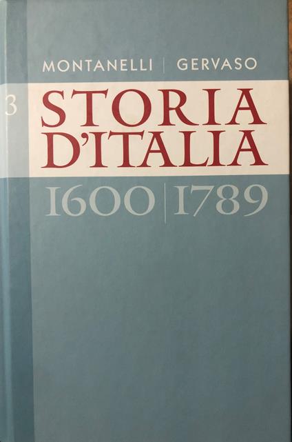 Storia d'Italia dal 1600 al 1789. Volume III - Montanelli - copertina