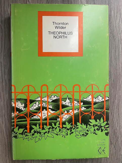 Theophilus North. Le avventure di un giovane americano - Thornton Wilder - copertina