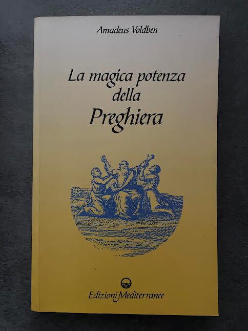 La magica potenza della Preghiera