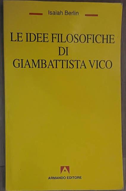 Le idee filosofiche di Giambattista Vico - Isaiah Berlin - copertina