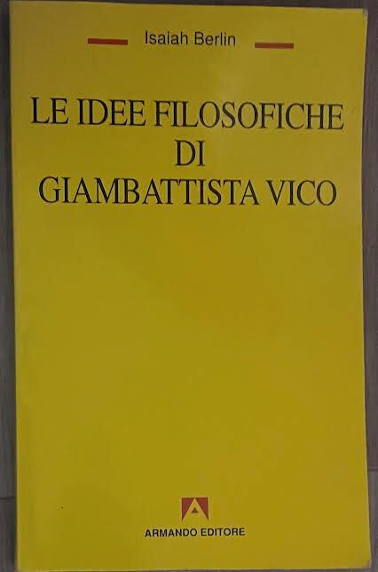 Le idee filosofiche di Giambattista Vico - Isaiah Berlin - copertina