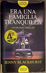 Era una famiglia tranquilla