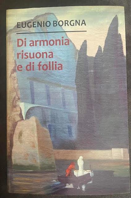 Di armonia risuona e di follia - Eugenio Borgna - copertina