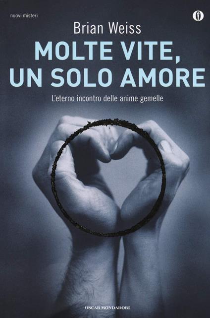 Molte vite, un solo amore - Brian Weiss - copertina