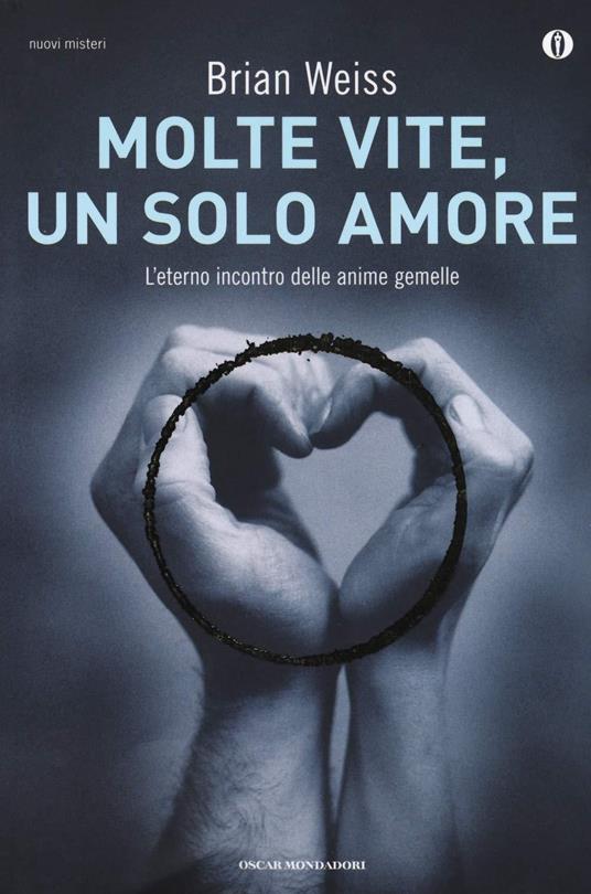 Molte vite, un solo amore - Brian Weiss - copertina