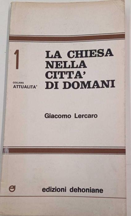 La chiesa nella città di domani - Giacomo Lercaro - copertina