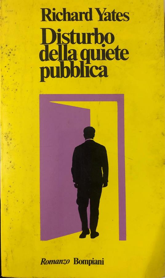 Disturbo della quiete pubblica - Richard Yates - copertina