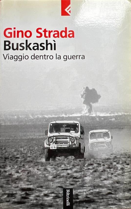 Buskashì. Viaggio dentro la guerra - Gino Strada - copertina