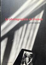 La Photographie En France. Guide Pratique
