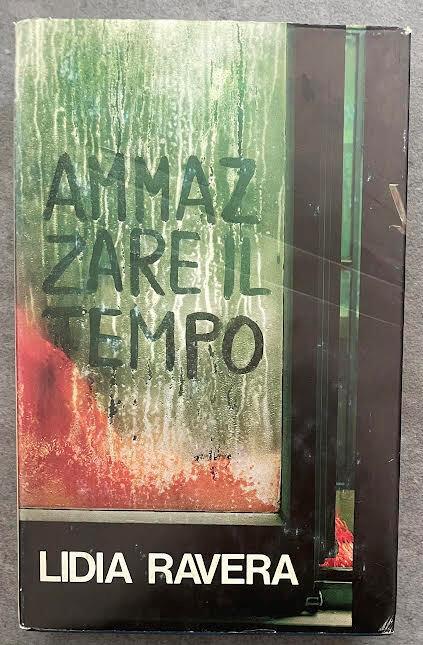 Ammazzare il tempo - Lidia Ravera - copertina