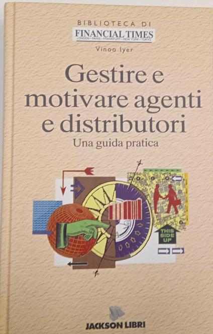 Gestire e motivare agenti e distributori - copertina