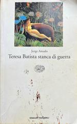 Teresa Batista stanca di guerra