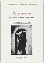 Care ombre. Scritti di cinema (1976-1992)