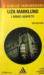 I dodici sospetti