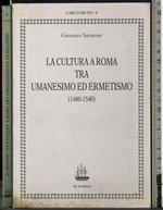 La cultura a Roma tra umanesimo ed ermetismo (1480-1540)
