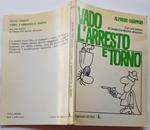 Vado l'arresto e torno