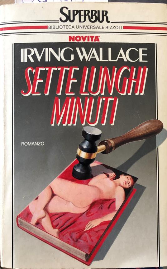 Sette lunghi minuti - Irving Wallace - copertina
