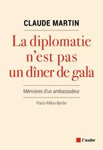 La diplomatie n'est pas un dîner de gala