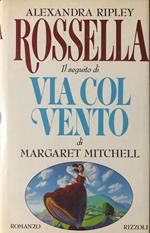 Rossella. Il seguito di Via col vento