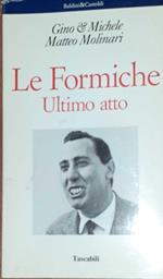 Le formiche. Ultimo atto