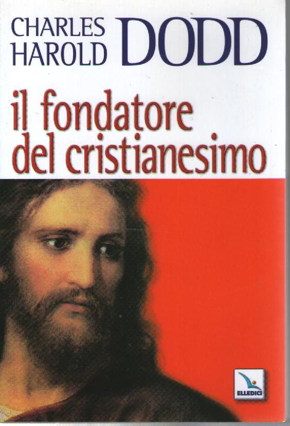 Il fondatore del Cristianesimo