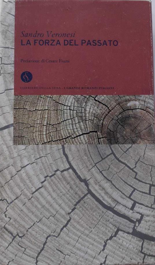 La forza del passato - Sandro Veronesi - copertina