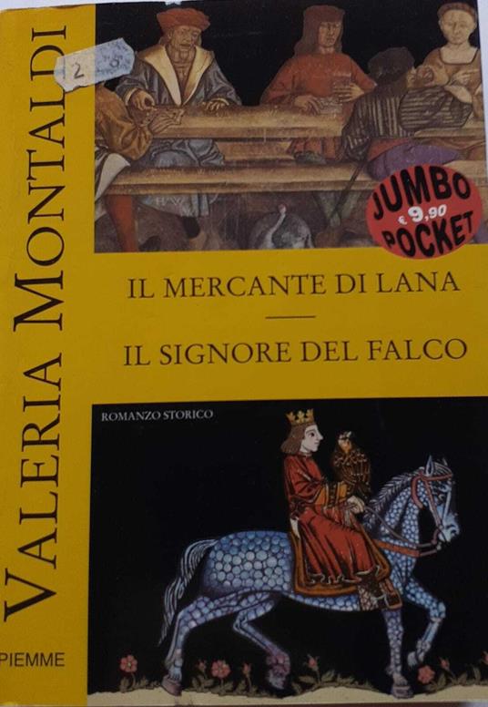 Il mercante di lana-Il signore del falco - Valeria Montaldi - copertina
