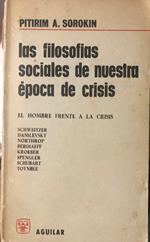 Las filosofias sociales de nuestra época de crisis