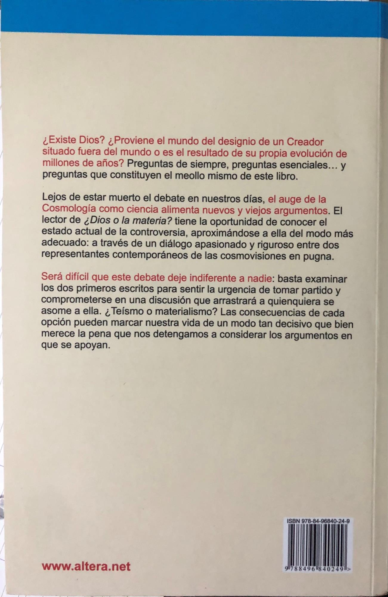 Dios o la materia? Un debate sobre cosmologìa, ciencia y religiòn