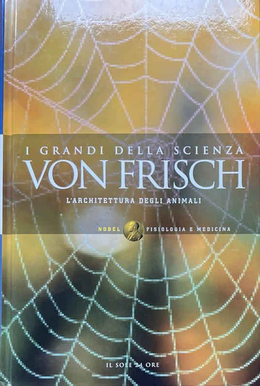 I grandi della scienza. Von Frisch: l'architettura degli animali - copertina