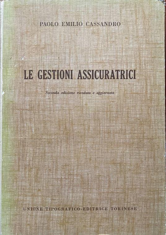 Le gestioni assicuratrici - Paolo E. Cassandro - copertina