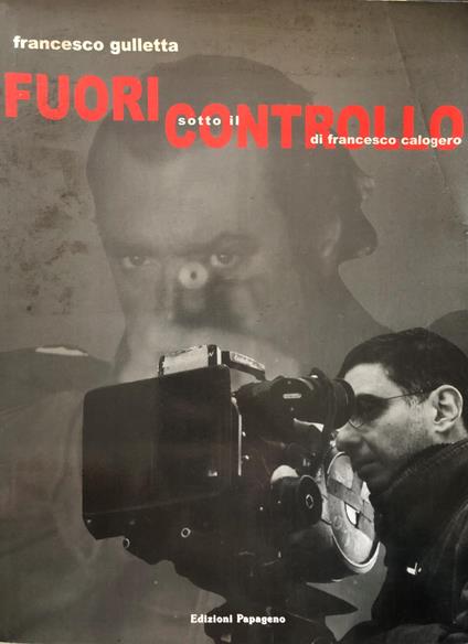Fuori controllo: sotto il controllo di Francesco Calogero - copertina