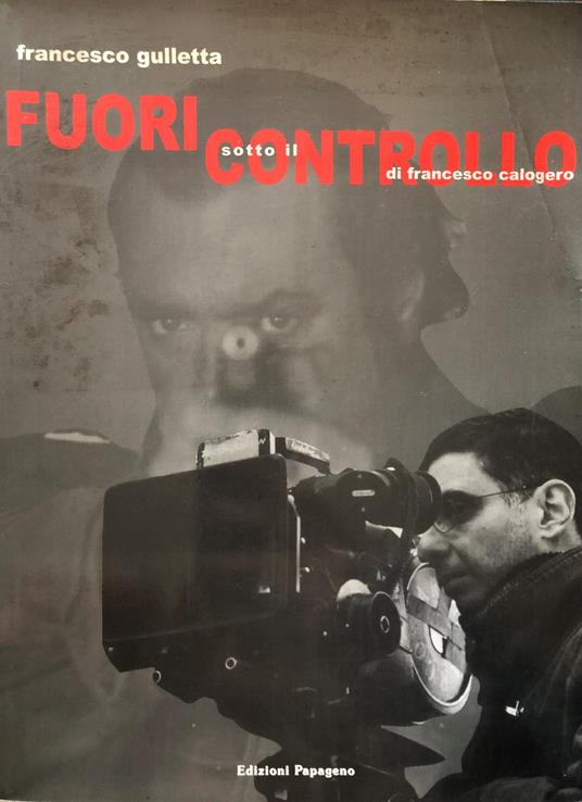 Fuori controllo: sotto il controllo di Francesco Calogero - copertina