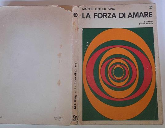 La forza di amare. Scrittori per la scuola - Martin Luther King - copertina