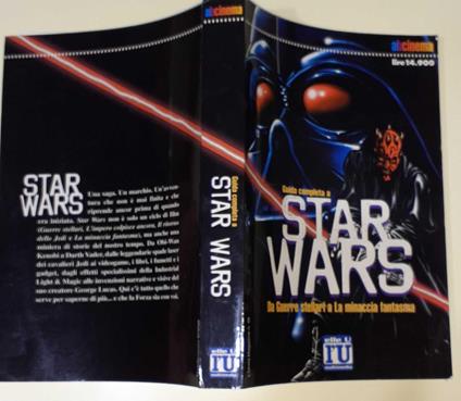 Guida completa a star wars. Da guerre stellari e la minaccia fantasma - copertina