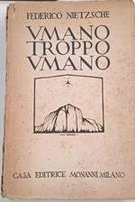 Umano troppo umano