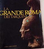 La grande Roma dei Tarquini. Catalogo della mostra (Roma, 12 giugno-30 settembre 1990)
