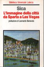 L' immagine della città. Da Sparta a Las Vegas