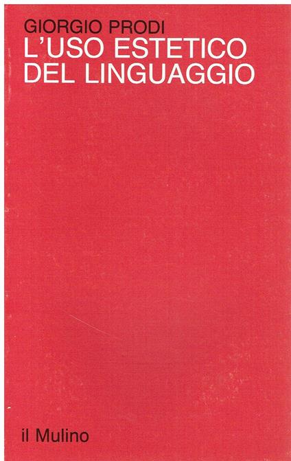 L' uso estetico del linguaggio - Giorgio Prodi - copertina