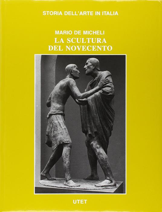 La scultura del Novecento - Mario De Micheli - copertina