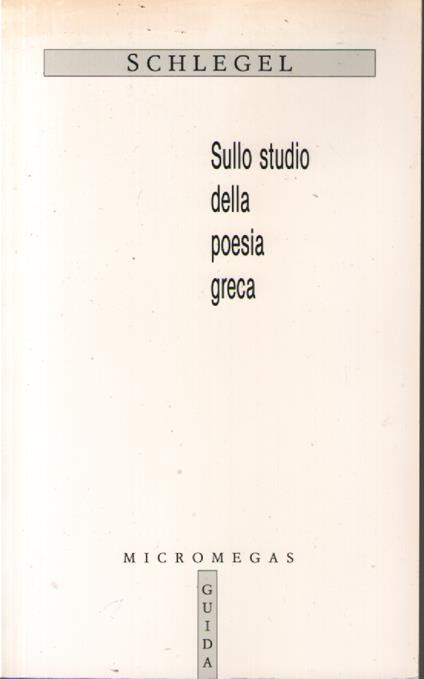 Sullo studio della poesia greca - Friedrich Schlegel - copertina