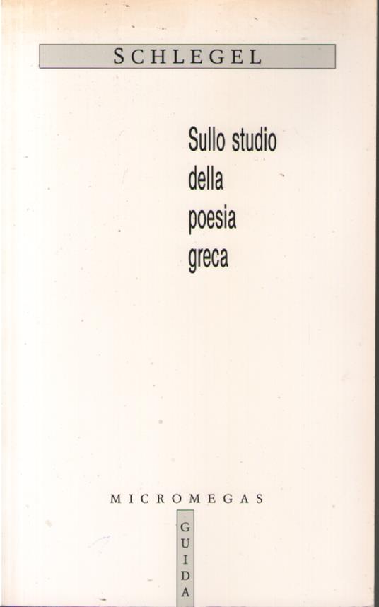 Sullo studio della poesia greca - Friedrich Schlegel - copertina