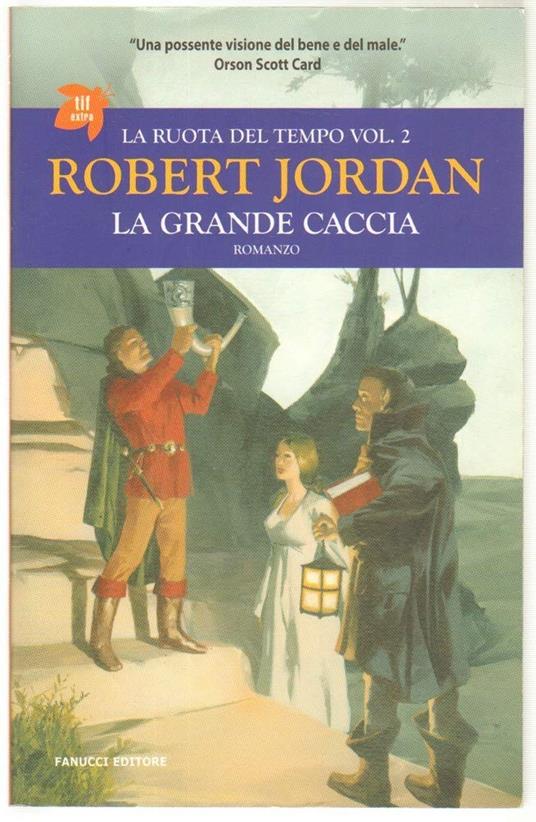La grande caccia. La ruota del tempo (Vol. 2) - Robert Jordan - copertina