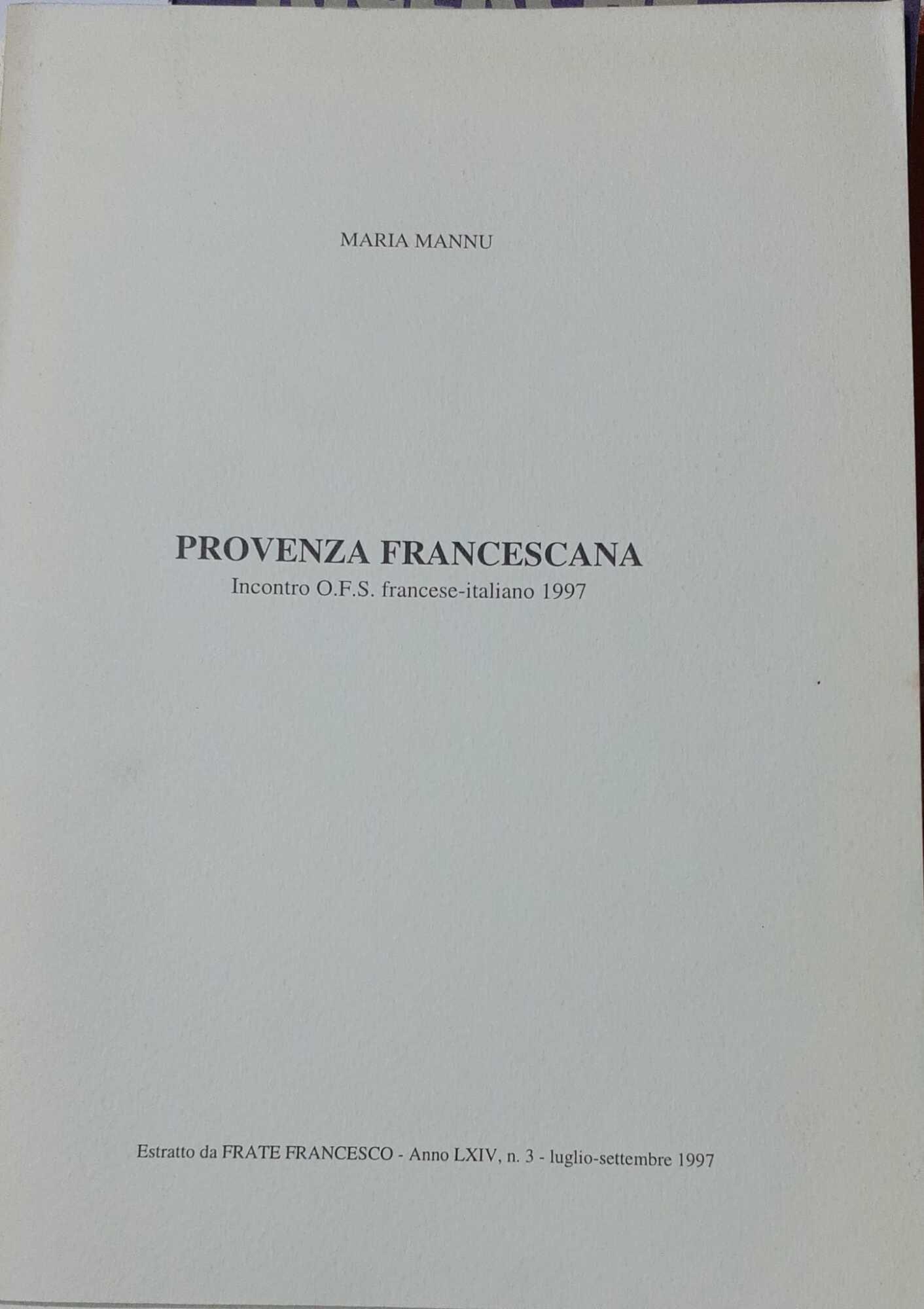 Provenza francescana. Incontro O.F.S. francese-italiano 1997