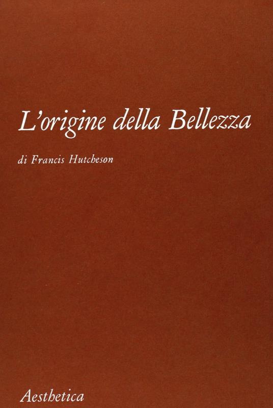 L' origine della bellezza - Francis Hutcheson - copertina