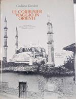 Le Corbusier viaggio in oriente
