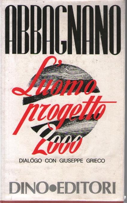 L' uomo progetto 2000 - Nicola Abbagnano - copertina