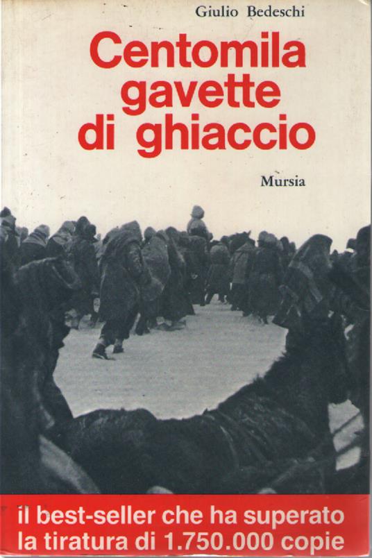 Centomila gavette di ghiaccio - Giulio Bedeschi - copertina