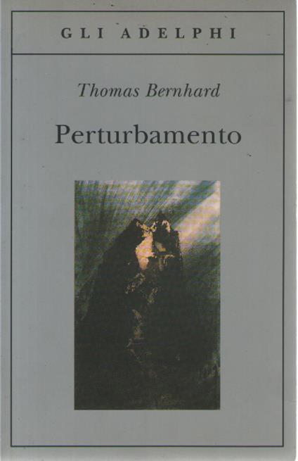 Perturbamento - Thomas Bernhard - copertina